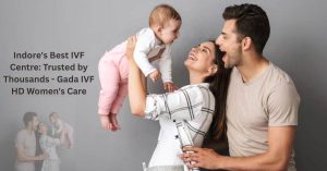 IVF centres in Indore, top ten IVF centres in Indore